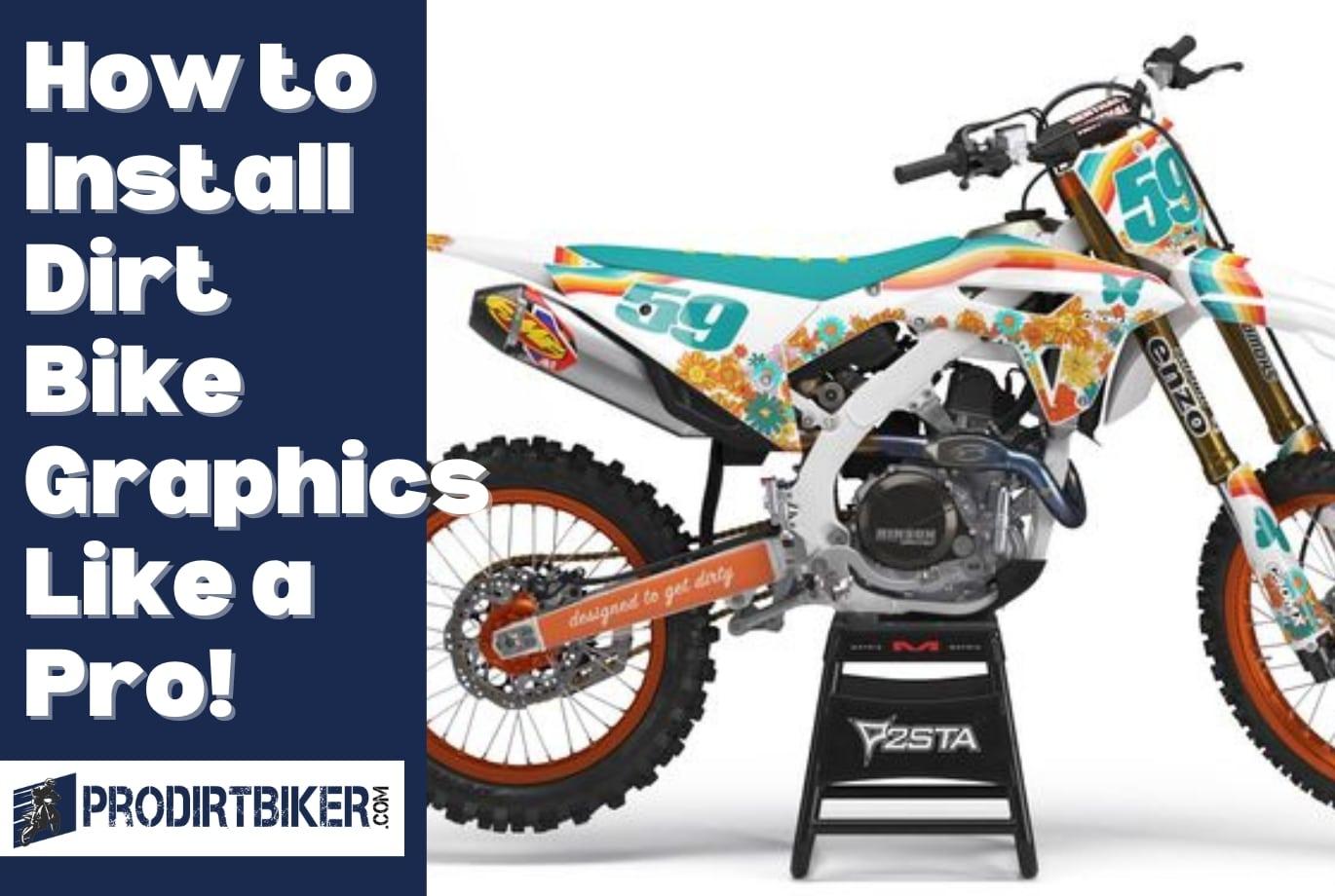 How to Install Dirt Bike Graphics Like a Pro!