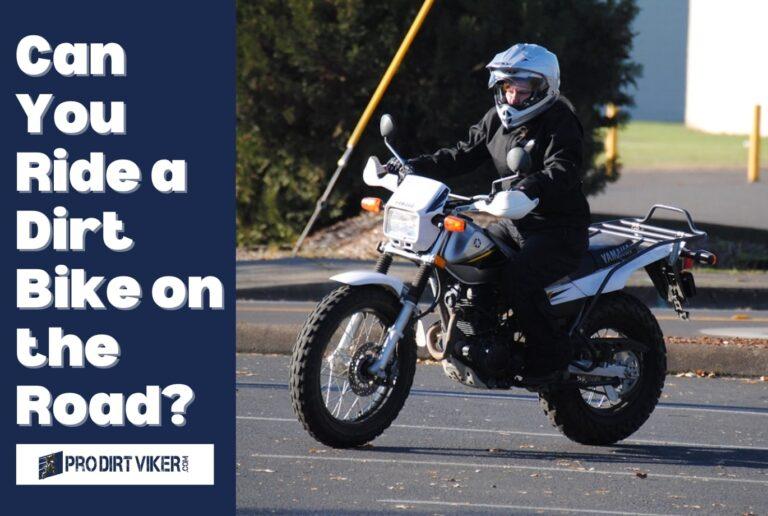 Can You Ride a Dirt Bike on the Road? Exploring the Rules
