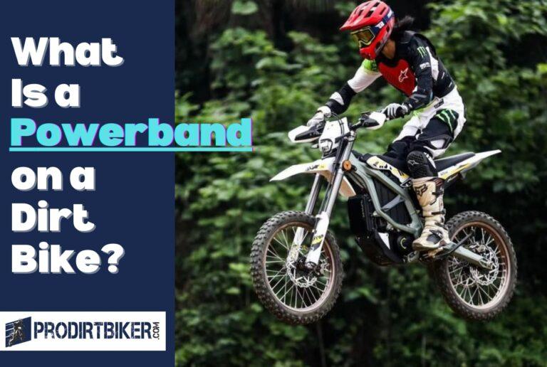 What Is a Powerband on a Dirt Bike? Unleash the Thrilling Power!