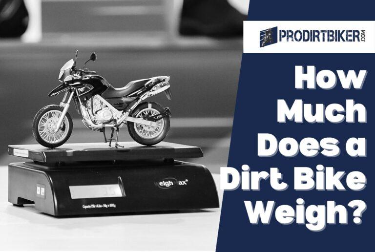 How Much Does a Dirt Bike Weigh? Unveiling the Weight Factors