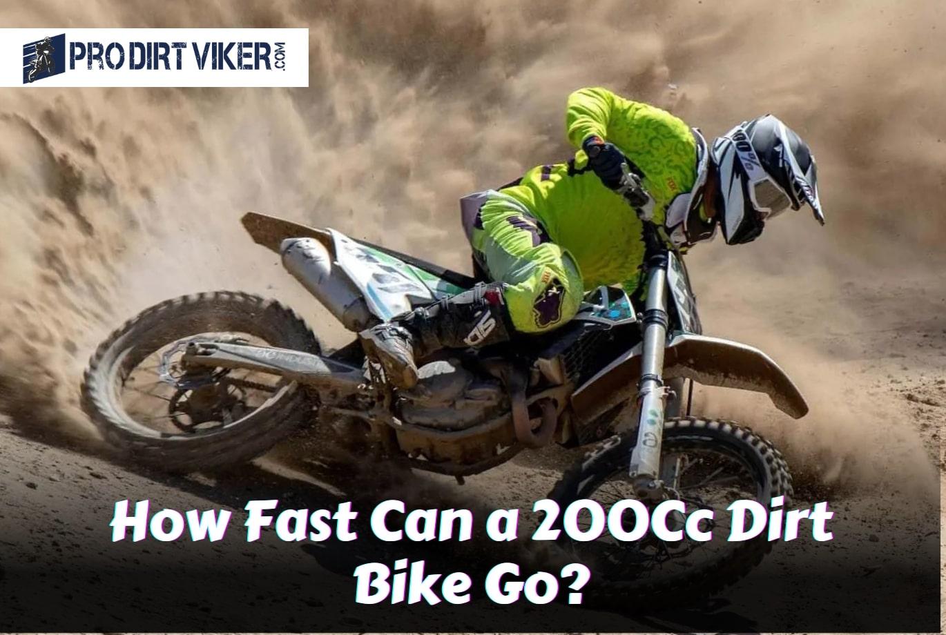 Unleashing the Speed: How Fast Can a 200Cc Dirt Bike Go?