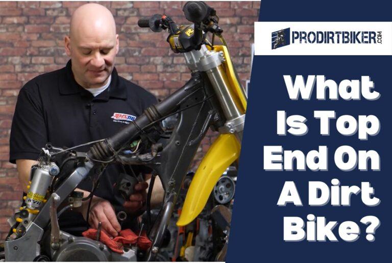 What Is Top End On A Dirt Bike? Uncover the Power Within